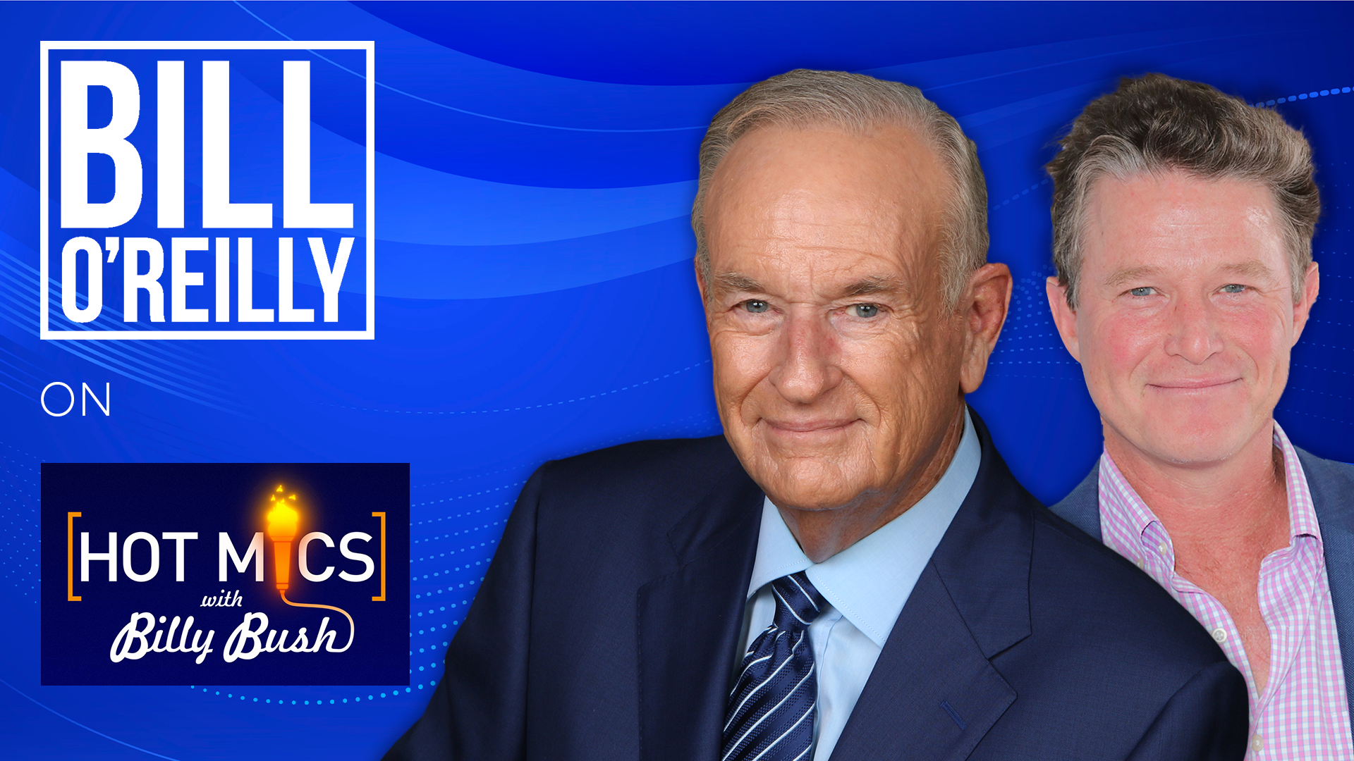 Bill O'Reilly and Billy Bush on What's Ahead for NYC With Mamdani